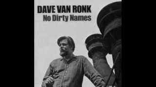 Dave Van Ronk - Song Of The Wandering Aengus