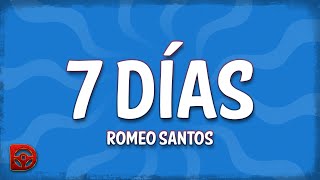 Romeo Santos - 7 Días (Letra/Lyrics)
