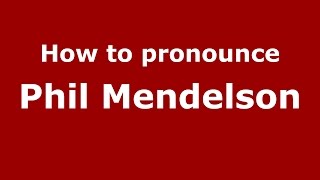 How to pronounce Phil Mendelson