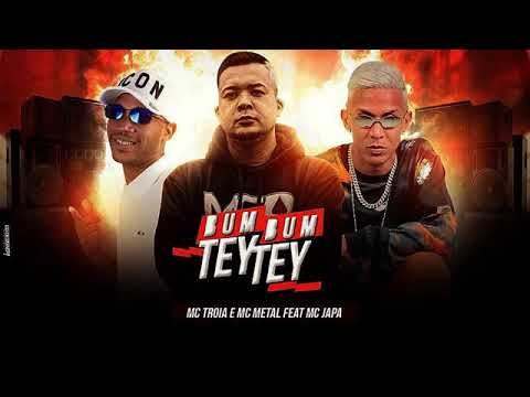 MC TROIA E MC METAL E MC JAPA - BUMBUM TEY TEY ( REMIX BREGA FUNK )