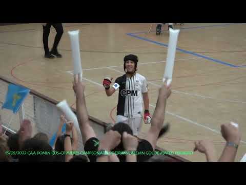 20220515 CAA DOMINICOS-CP MIERES ALEVIN CAMPEONATO DE ESPAÑA 01 GOL DE MATEO FERREIRO GALAN