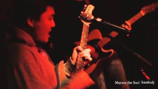 Mayson The Soul - Somebody (SOUND TREVEL VOL.1 LIVE)