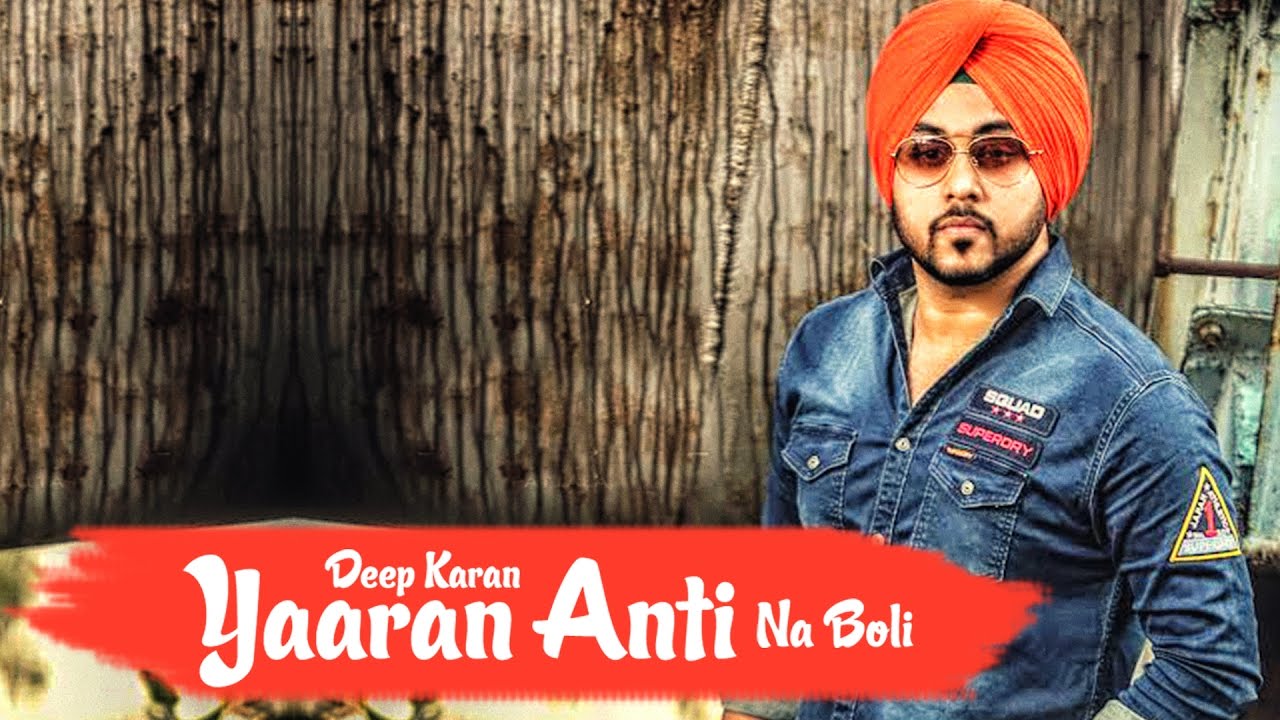 Yaaran Anti Na Boli (Title) Lyrics  | Yaaran Anti Na Boli | Deep Karan | Deep Karan