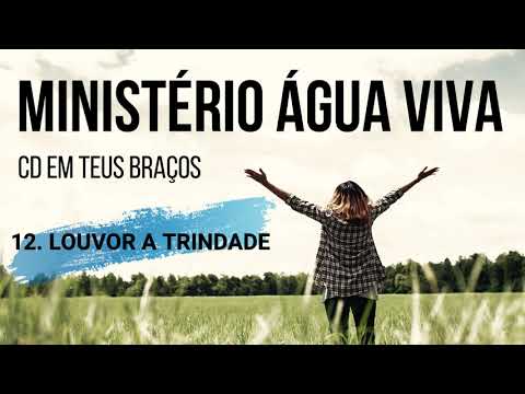 Louvor À Trindade - Ministério Água Viva