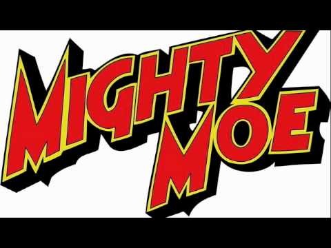 Getaway - Mighty Moe
