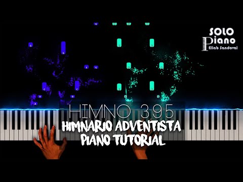 HIMNO 395 - ¡Oh, cuán dulce es fiar en Cristo! | Piano Tutorial + Partitura