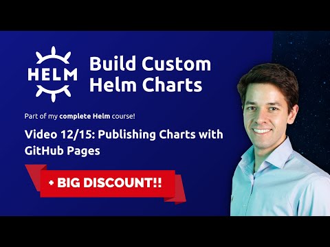 Building Custom Helm Charts 12/15: Publishing Our Helm Chart with GitHub Pages