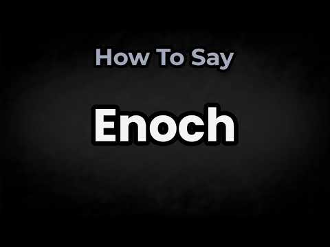 How To Pronounce Enoch? (CORRECTLY) Meaning & Pronunciation