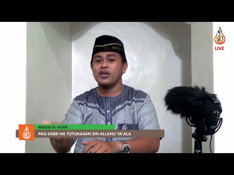 Pag-sabr ha Tutukasan sin Allahu Ta'ala - Shaykh Wajir Miraji (Tausug)