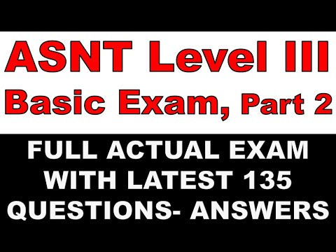 ASNT NDT Level III Basic examination Questions & answers Part 2 (Check video link for Question Bank)