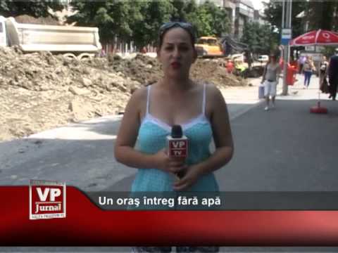 Un oras intreg fara apa
