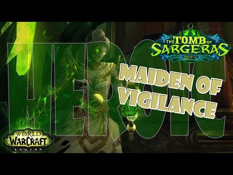 [Rise of Aegis] HEROIC Tomb of Sargeras - Maiden of Vigilance (Blood DK PoV)