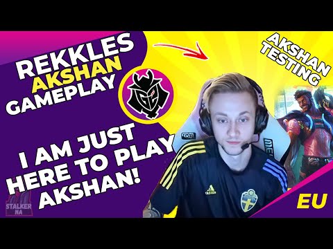 G2 Rekkles - I Am Just Here To Play AKSHAN! | Rekkles Playing Normals With His Viewers