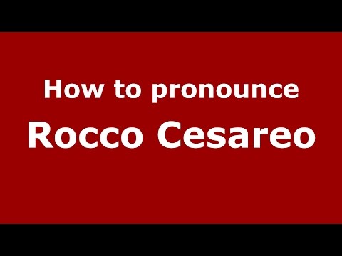 How to pronounce Rocco Cesareo (Italian/Italy)  - PronounceNames.com