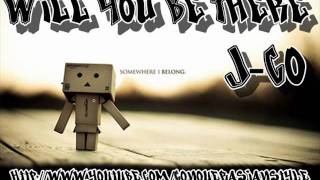 Will you be there J-Co Lyrics