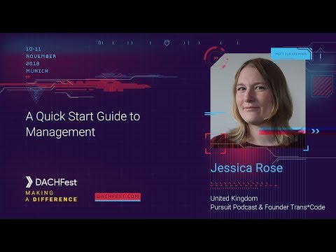 DACHfest 2018 - A Quick Start Guide to Management - Jessica Rose