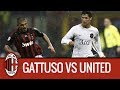 Gattuso vs Manchester