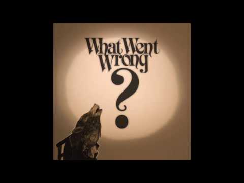 Ivan Campo // What Went Wrong? EP