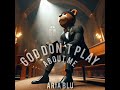 Aria Blu - God Don't Play About Me (Interpolation)
