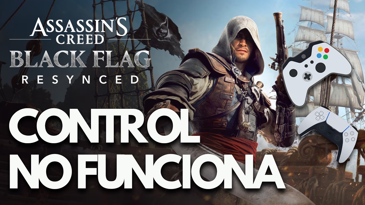 Assassin's Creed Black Flag Resynced: Control o Mando No Funciona/No Detectado PC Solucion