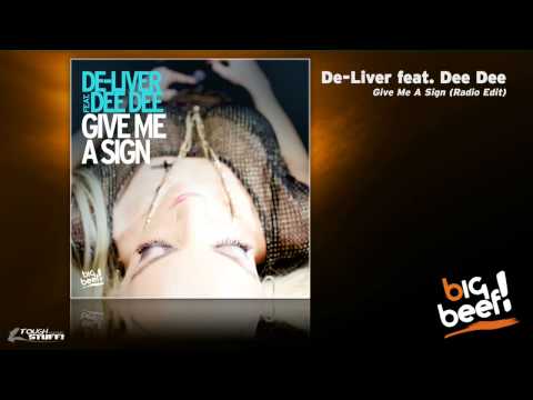 De-Liver Feat. Dee Dee - Give Me A Sign (Radio Edit)