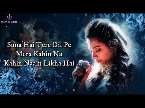 Suna Hai Female Version (LYRICS) - Sanak | Shreya Ghoshal | Vidyut J, Rukmini M | Jeet G | Rashmi V