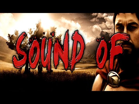 300 - Sound of Sparta