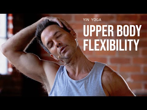 Yin Yoga para la flexibilidad de la parte superior del cuerpo | Día 21 - 30 ejercicios de fortale...