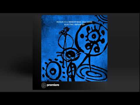 Premiere: Rogue D & Memoryman aka Uovo - Electric Safari (Roman Flügel Remix) - Crosstown Rebels
