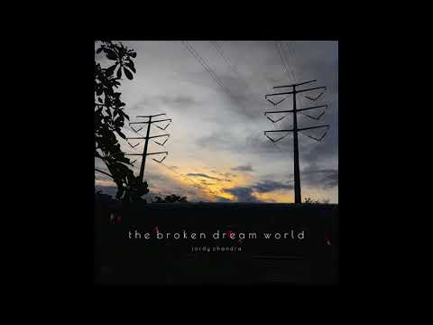 Video thumbnail for The Broken Dream World