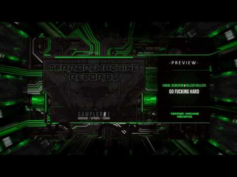 Sodiak ft Dedicator & Hellter Skellter - Go Fucking Hard (Preview)