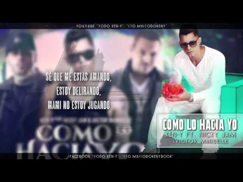 Como Lo Hacia Yo Salsa Video Lyrics Ken-Y Ft Nicky Jam Victor Manuelle
