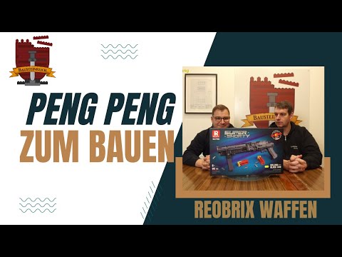 Es wird gefährlich - Waffen von Reobrix im Bausteinreich mit Marco und Sven