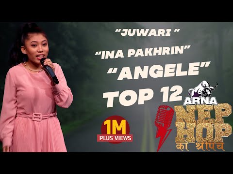 Juwari - INA PAKHRIN "ANGELE" || ARNA Nephop Ko Shreepech || Full Individual Performance || TOP 12