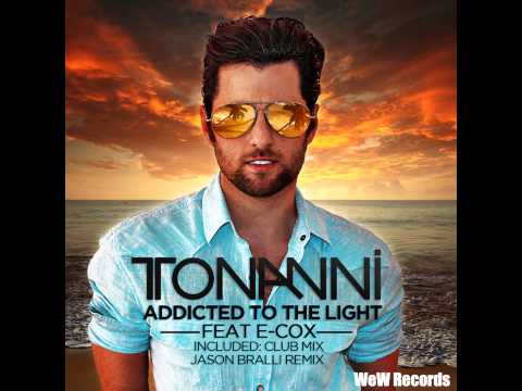 Tonanni feat. E cox -  Addicted to the Light (Jason Bralli Remix) teaser