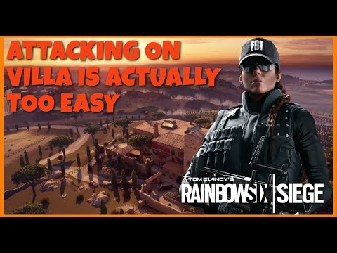 Attacking On Villa is Actually Too Easy - Rainbow Six Siege