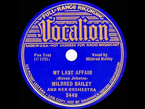 1937 Mildred Bailey & Her Orchestra - My Last Affair