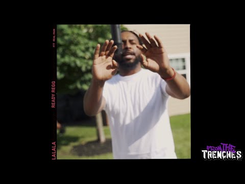 Ready Regg - LALALA | From The Trenches Live Performance