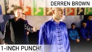 Witness Derren Brown’s Unbelievable 1-Inch Punch! | Derren Brown