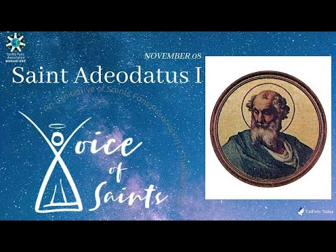 Saint Adeodatus I | Voice of Saints | November 08 | Saints Fans Association.