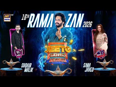 Jeeto Pakistan League | 16th Ramazan | 6 March 2026 | Fahad Mustafa | ARY Digital