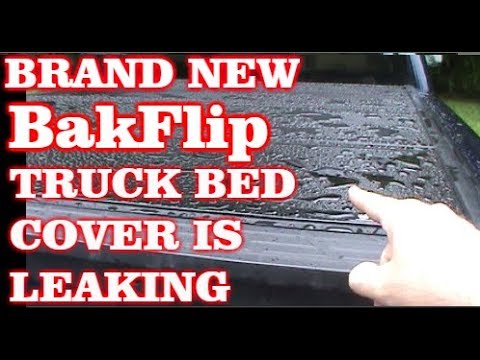 Brand New BAKFLIP G2 Truck Bed Cover Is Leaking