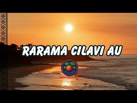 RARAMA CILAVI AU-DRODROLAGI KEI NAUTOSOLO