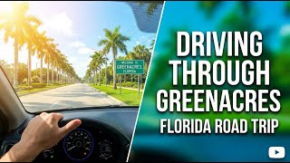Driving through Greenacres, Florida