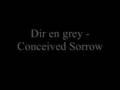 Dir en grey - Conceived Sorrow (Unplugged)