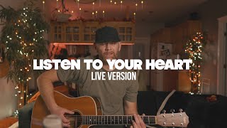 Listen To Your Heart (Live Version) Derek Cate Cover