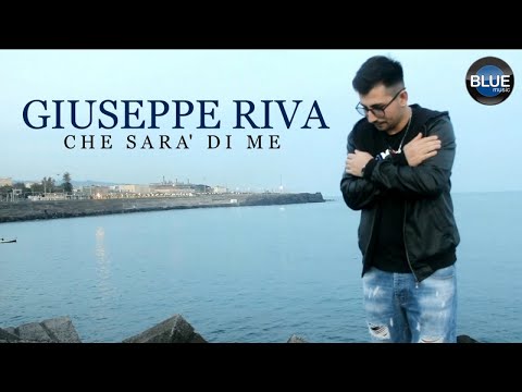 GIUSEPPE RIVA - Che Sarà di Me (Video Ufficiale 2018)