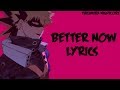 Nightcore - Better Now(Lyrics)✗