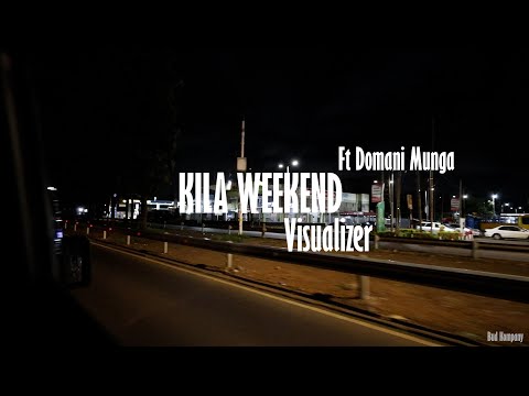 Bud Kompany - KILA WEEKEND ft Wakadinali ( Domani Munga Mkadinali ) Visualizer