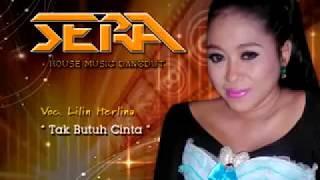 Download lagu OM SERA ~ AKU TAK BUTUH CINTA ~ LILIN HERLINA mp3 Download lagu OM SERA ~ AKU TAK BUTUH CINTA ~ LILIN HERLINA mp3